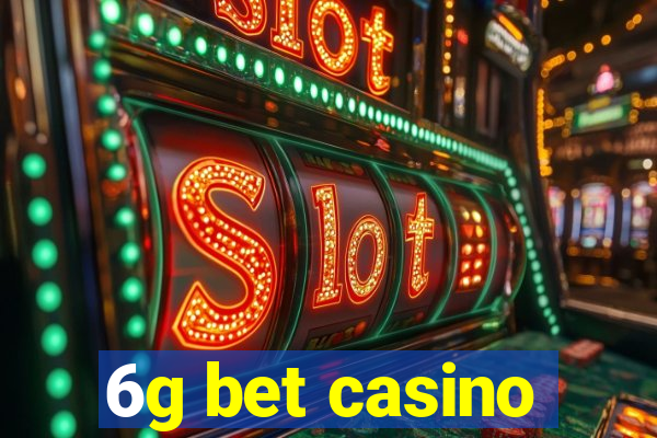 6g bet casino